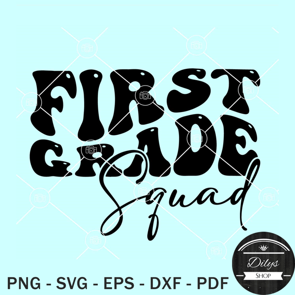 First grade squad SVG, 1st Grade Squad Svg, First Grade Svg, Back To School Svg.jpg