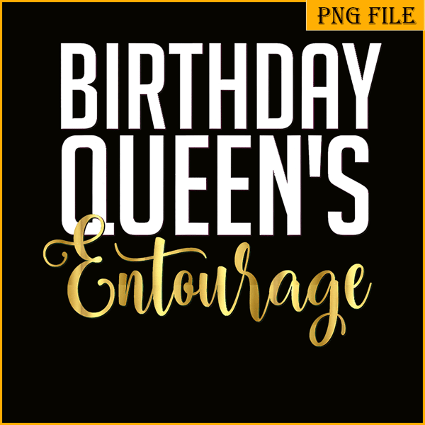 QUE30102348-Birthday Queen Entourage PNG, Happy Birthday PNG, Birthday Queen PNG.png