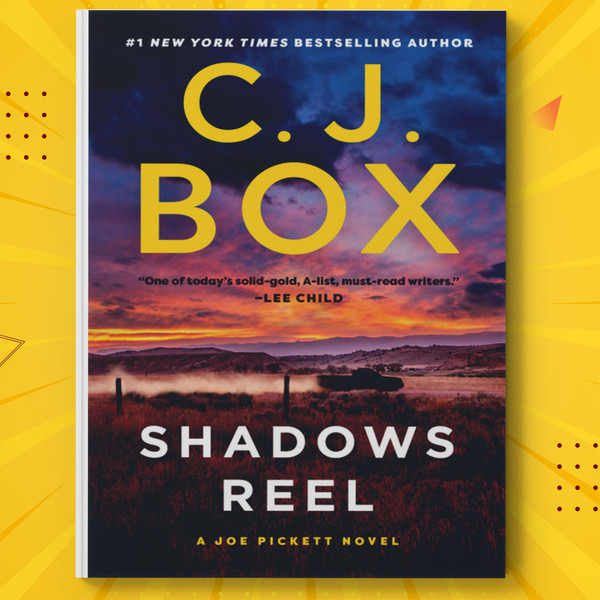 Shadows Reel by C. J. Box