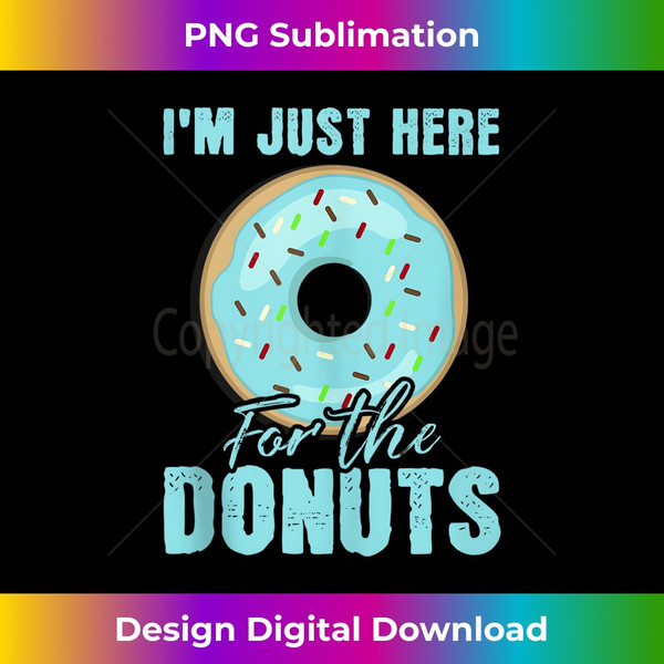 RG-20231124-4457_I'm Just Here For The Donuts Funny Donut Lovers Gift Tank Top 2532.jpg