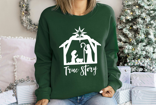 True Story Shirt, True Story Christmas Shirt, Christmas Nativity Shirt, Baby Sublimation Christmas Shirt, Winter shirt, Holiday Shirt.jpg