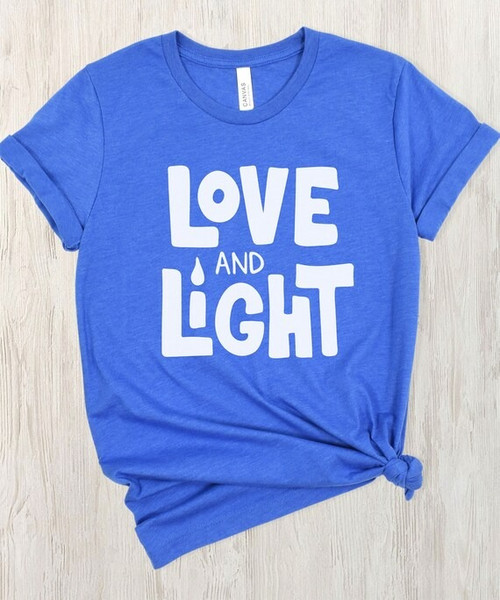 Love and Light T-Shirt - Hanukkah T-Shirt, Holiday T-shirt, Seasonal T-Shirt, Hanukkah Vibes, Hanukkah Gift, Gift for Her, Celebrate.jpg