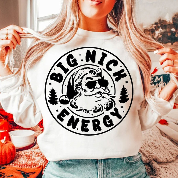 Big Nick Energy SVG, Funny Christmas Santa SVG, Santa Claus Svg, Trendy Christmas Svg, Adult Humor Svg, Christmas Shirt Svg for Cricut.jpg