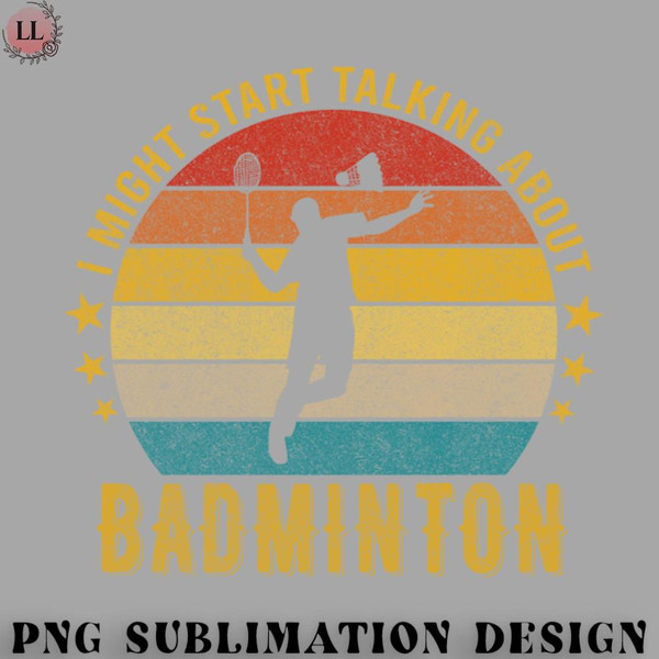 BM2908231500250-Badminton PNG I want a Lifetime with Badminton - Funny Awesome Design Gift.jpg