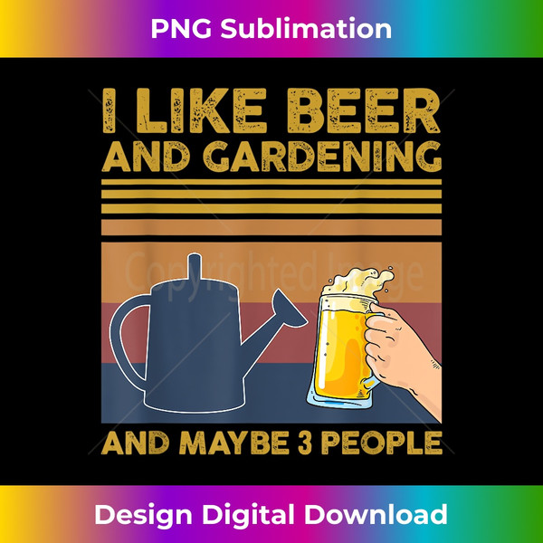 TP-20231125-11825_I Like Beer and Gardening and Maybe 3 People Gardener Gift 2222.jpg