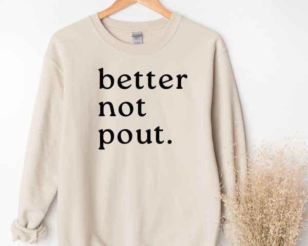 Christmas Sweatshirt, Better Not Pout, Christmas Gifts For Women, Christmas Gift for Her, Christmas Gift, Funny Christmas Sweatshirts.jpg