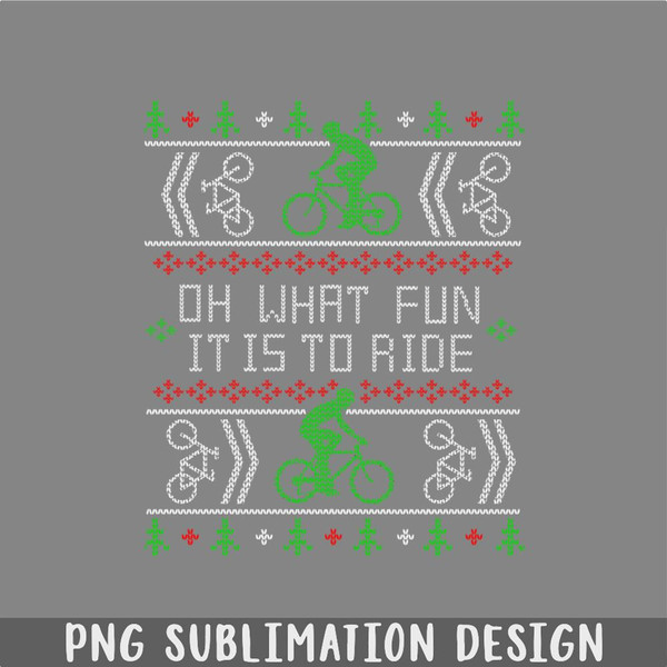 DM24112385-Biking Oh What Fun Cycling Bike Ugly Christmas Sweater PNG, Christmas PNG.jpg