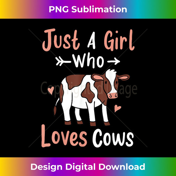 WG-20231125-1150_Cow Just a Girl Who Loves Cows Gift for Cow Lovers. 0665.jpg