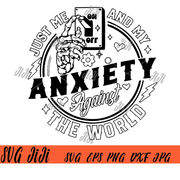 Just-Me-And-My-Anxiety-Against-The-World-SVG,-Anxiety-SVG,-Anxiety-against-the-world-SVG.jpg