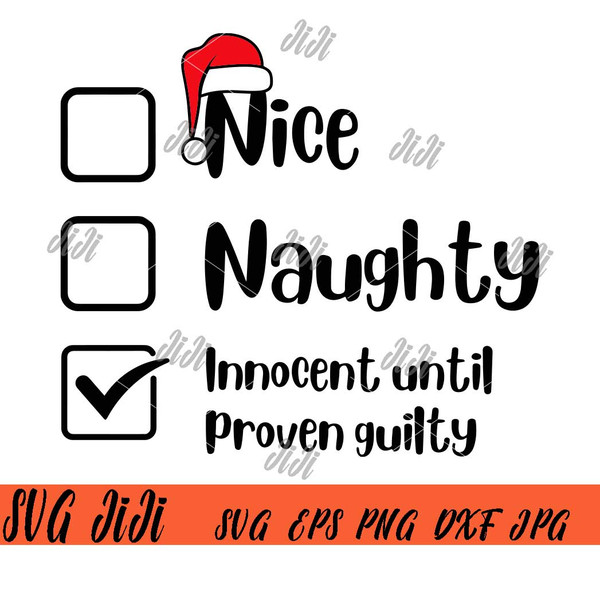Nice-Naughty-Innocent-Until-Proven-Guilty-SVG-PNG,-Christmas-SVG.jpg