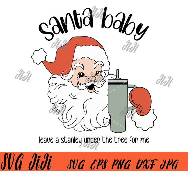 Santa-Baby-Leave-A-Stanley-Under-The-Tree-For-Me-SVG,-Santa-Baby-SVG,-Christmas-SVG.jpg