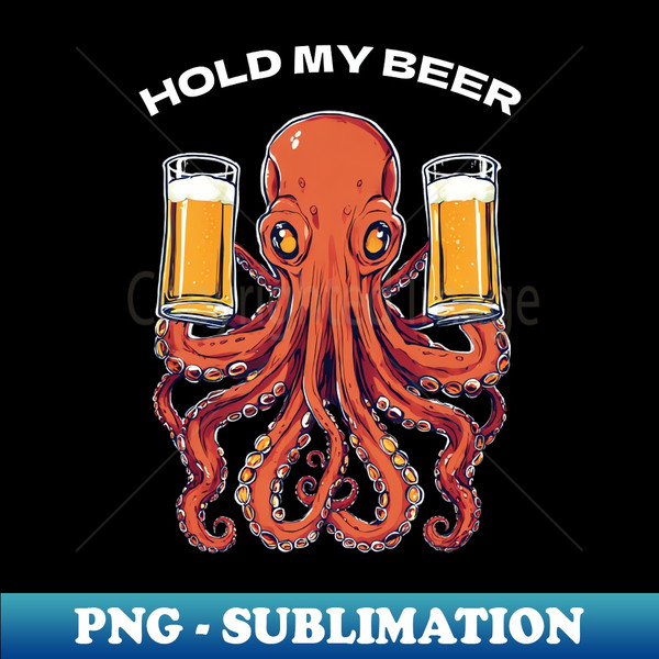 Hold My Beer Funny Octopus Hoodie T-shirt - PNG Transparent