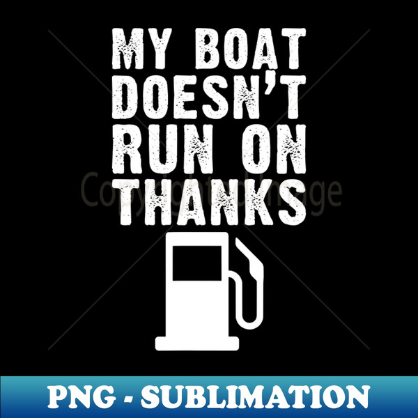 https://www.inspireuplift.com/resizer/?image=https://cdn.inspireuplift.com/uploads/images/seller_products/1700976610_RL-28764_MyBoatDoesntRunOnThanksBoatingHumorGiftsForBoatOwnersBoatingEnthusiasts3598.jpg&width=600&height=600&quality=90&format=auto&fit=pad