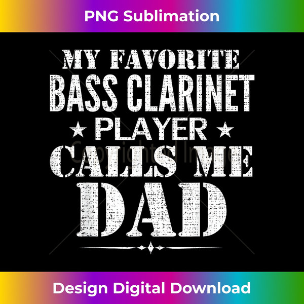 AP-20231126-3915_My Favorite Bass Clarinet Player Call Me Dad Funny Gift 1799.jpg