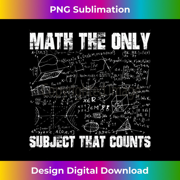 UY-20231126-3411_Math The Only Subject That Counts  Funny Math Teacher 1988.jpg