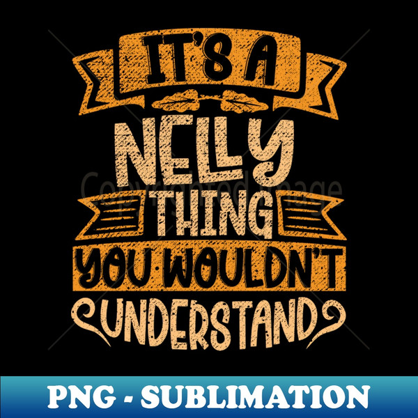 HA-29743_Its A Nelly Thing You Wouldnt Understand 3000.jpg