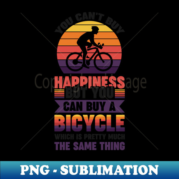 HA-58977_You cant buy happiness but you can buy a bicycle - Simple Black and White Cycling Quotes Sayings Funny Meme Sarcastic Satire Hilarious Cycling Quotes S