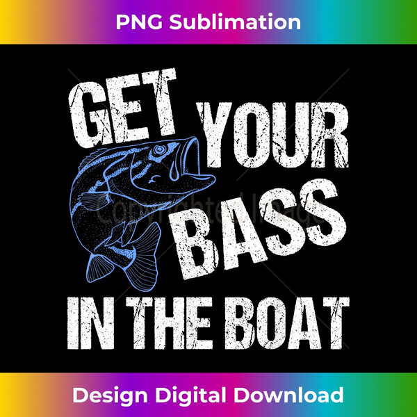 Funny Bass Fishing Get Your Bass In The Boat Gag Gift - Mini - Inspire  Uplift