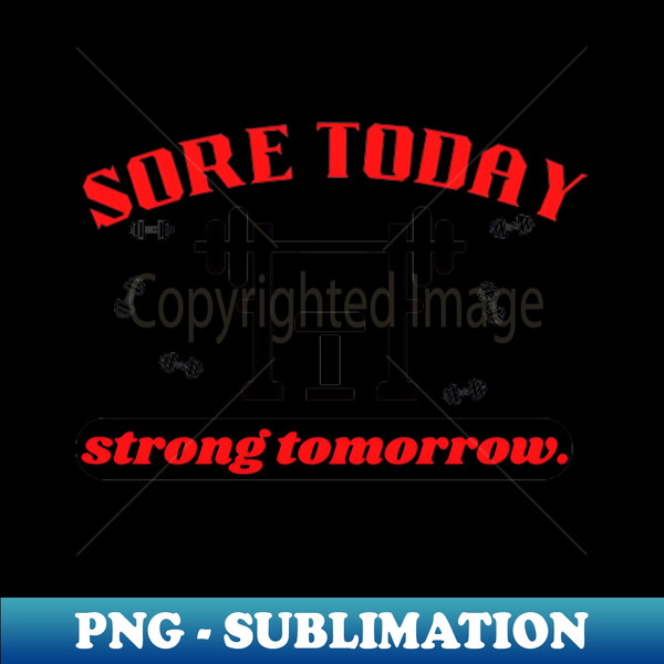 XA-49213_Sore today strong tomorrow Quote 3854.jpg