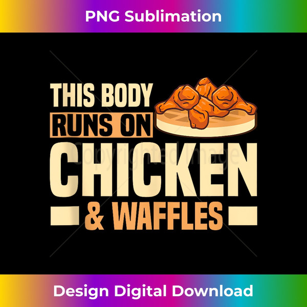 IN-20231127-8307_This Body Runs on Chicken and Waffles Tank Top 3305.jpg