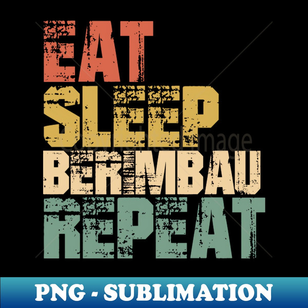 ZA-13575_Eat Sleep Berimbau Repeat 8897.jpg