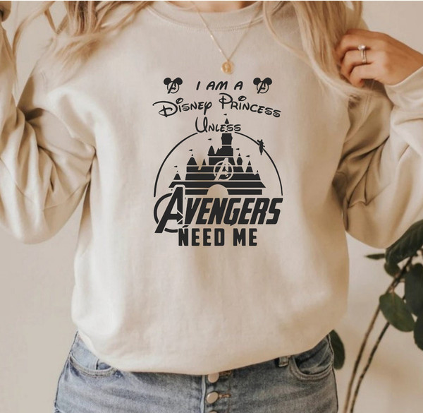 I'm a disney princess unless the AVENGERS needs me - unisex sweat  Disney Avengers  Avengers Mickey  Marvel Comics  Disney Marvel..jpg