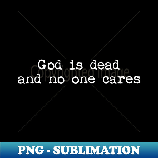 AF-12433_God is dead and no one cares industrial band shirt 7425.jpg