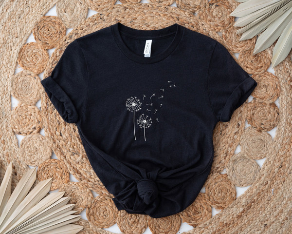 Dandelion Shirt, Floral Shirt, Wildflower Shirt, Inspirational Shirt, Flower Women Shirt, Nature Lover Gift, Meditation Shirt, Positive Tee.jpg