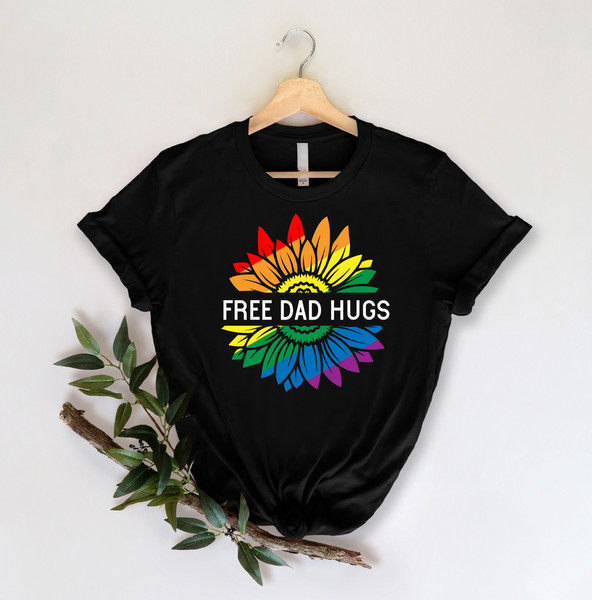 Free Dad Hugs Spreading Love And Acceptance T-Shirt Proud Ally Shirt Parental Love Knows No Gender Inclusive LGBTQ Pride Shirt For Parade.jpg