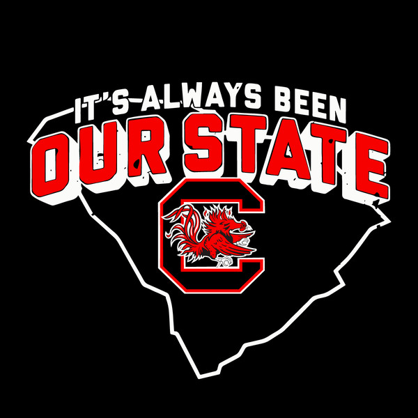 Its-Always-Been-Our-State-South-Carolina-Gamecocks-Svg-0904242024.png