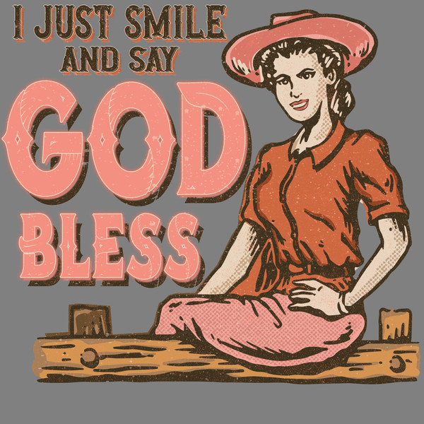 I-Just-Smile-And-Say-God-Bless-Cowgirl-SVG-S2304241427.png