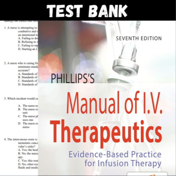 Latest 2023 PHILLIPSS MANUAL OF I.V. THERA- PEUTICS EVIDENCE-BASED PRACTICE FOR LISA GORSKI Test (1).PNG