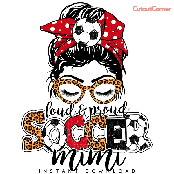 Loud-And-Proud-Soccer-Mimi-PNG-Digital-Download-Files-P1704241235.png