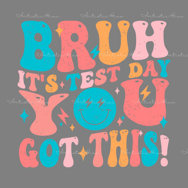 Bruh-Its-Test-Day-You-Got-This-Testing-Quote-SVG-0804241057.png