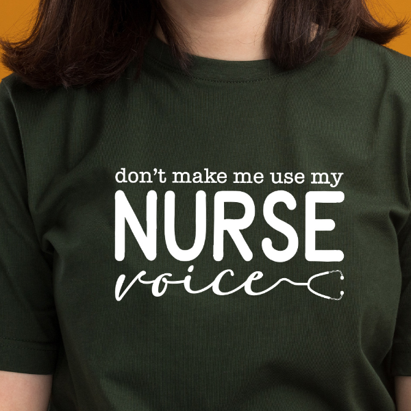 Don’t-Make-Me-Use-My-Nurse-Voice-3.jpg