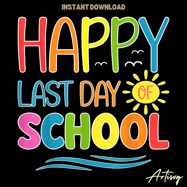 Retro-Happy-Last-Day-Of-School-PNG-Digital-Download-Files-P2304241130.png