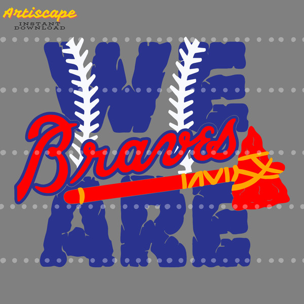 We-Are-Braves-Baseball-MLB-Team-SVG-Digital-Download-Files-1104241030.png