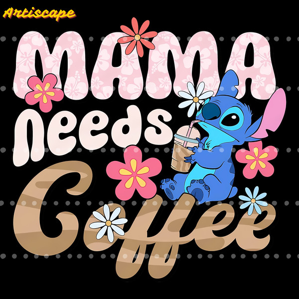 Cute-Stitch-Mama-Needs-Coffee-SVG-Digital-Download-Files-1704241025.png