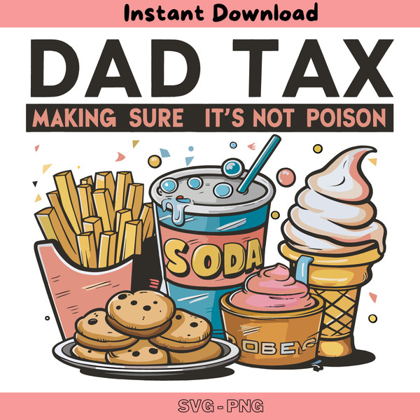 Food-Items-Dad-Tax-Making-Sure-Its-Not-Poison-PNG-2505241021.png