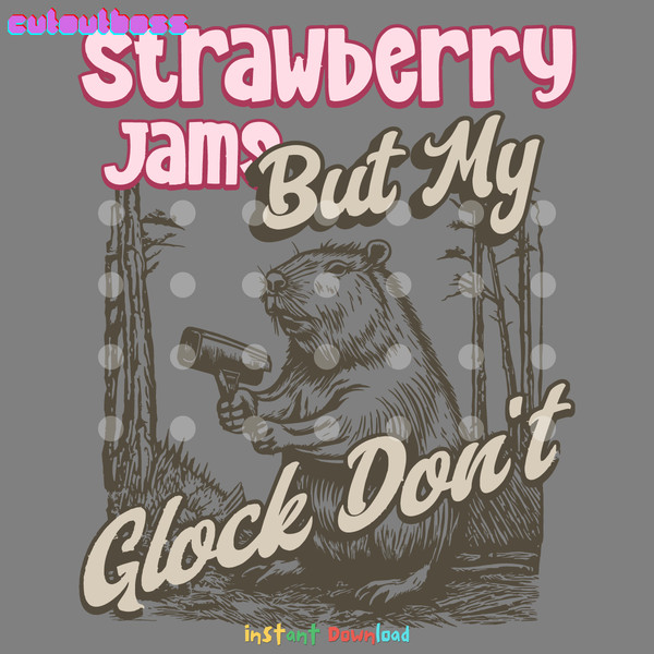 Capybara-Strawberry-Jams-But-My-Glock-Dont-SVG-2803241078.png