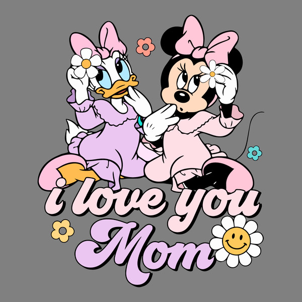 Minnie-Mouse-and-Daisy-Duck-I-Love-You-Mom-SVG-2503241073.png