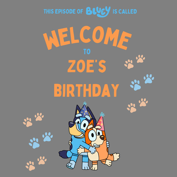 Custom-Episode-Of-Bluey-Is-Called-Welcome-To-Birthday-SVG-2806241004.png