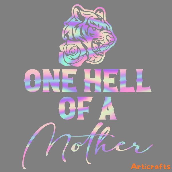 One-Hell-Of-A-Mother-Tiger-PNG-Digital-Download-Files-P2004241131.png