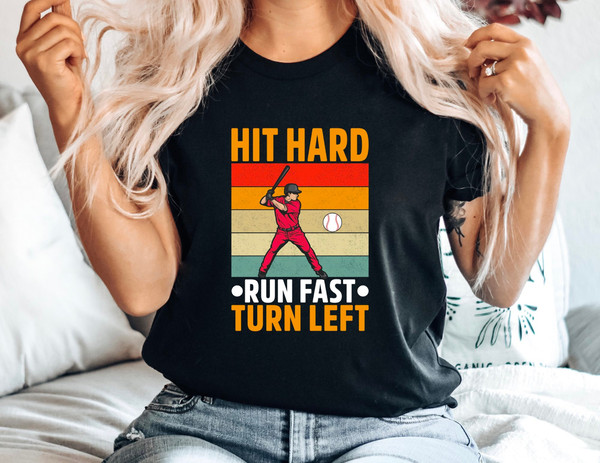 Baseball Shirt  Hit Hard Run Fast Turn Left T-Shirt  Unisex Sports Graphic Tee  Casual Athletic Shirt Gift  Baseball Player Batter 2.jpg