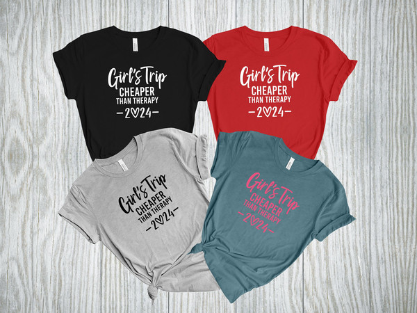 Girl's Trip Cheaper Than Therapy Shirt, Matching Girl's Vacation Shirt, Girl's Camping Shirt, Girl's Trip Shirt, Best Friends Shirt.jpg