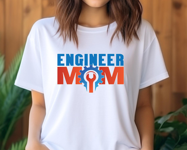 Engineer Mom Shirt, Mother's Day Gift for Engineer Mom, Engineer Mama Shirt, Engineer Birthday Gift, Mechanic Mom Tshirt, Mom Life Shirt.jpg