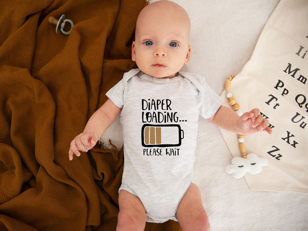 Diaper Loading Shirt, Funny Baby Clothes, Custom Baby Clothes, Expecting Mom Gift, Infant Girl Clothes, Trendy Crewneck, New Parents Gift.jpg