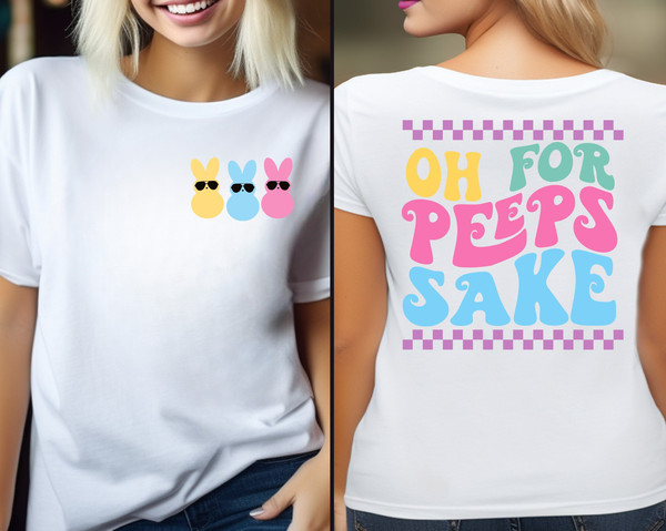 Oh For Peeps Sake Sweatshirt ,Happy Easter Shirt, Easter Bunny Shirt, Happy Easter Bunnies, Easter Peeps Squad Shirt, Easter Eggs Shirt.jpg