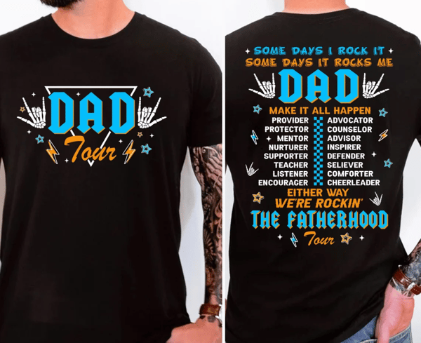 Dad Tour Shirt, Some Days I Rock It Shirt, Father's Day Shirt, Gift For Father, Gift For Dada, Fatherhood Shirt, Trendy Front And Back Shirt.png