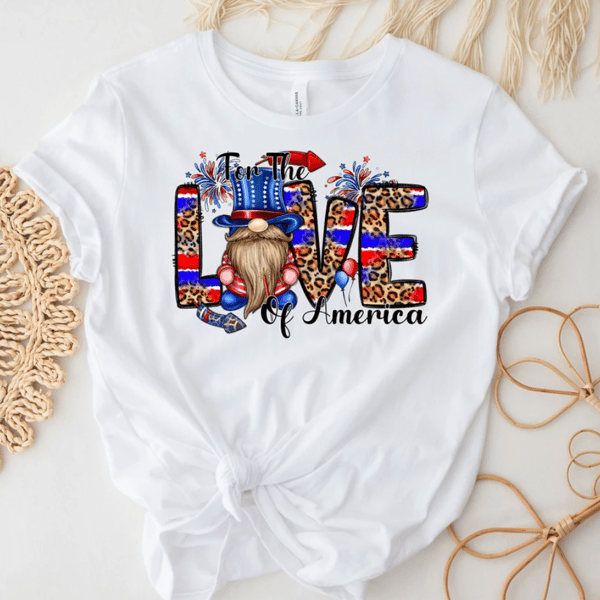 For The Love Of America Shirt, America Shirt, Patriotic Shirt, Fourth Of July Shirt, Memorial Day Shirt, 4th Of July Shirt, Republican Shirt.png